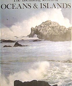 The Fascinating Secrets of Oceans and Islands